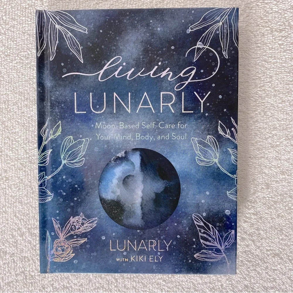 5/$35 Living Lunarly With Kiki Ely Self Care Powered By The Moon Hard Cover Book